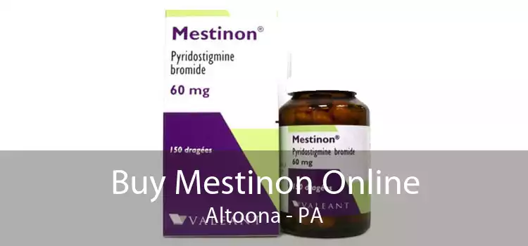 Buy Mestinon Online Altoona - PA