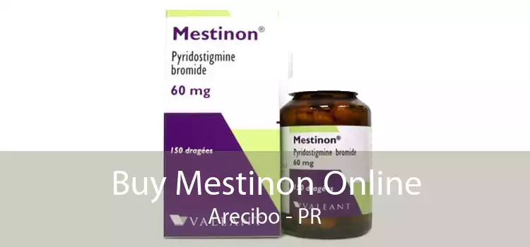 Buy Mestinon Online Arecibo - PR
