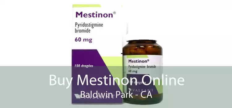Buy Mestinon Online Baldwin Park - CA