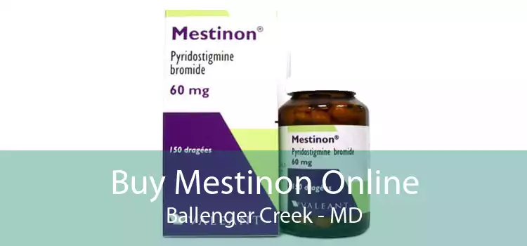 Buy Mestinon Online Ballenger Creek - MD