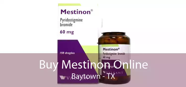 Buy Mestinon Online Baytown - TX