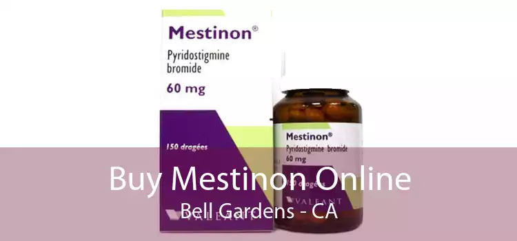 Buy Mestinon Online Bell Gardens - CA