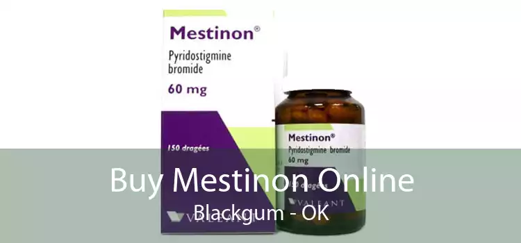 Buy Mestinon Online Blackgum - OK