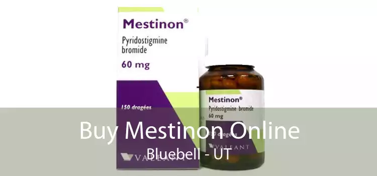 Buy Mestinon Online Bluebell - UT