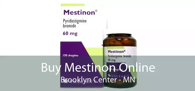 Buy Mestinon Online Brooklyn Center - MN