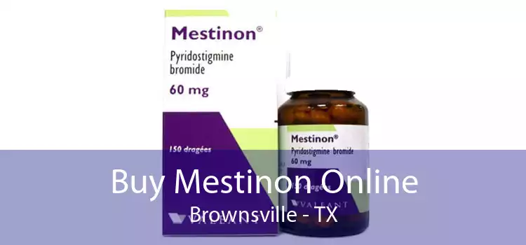 Buy Mestinon Online Brownsville - TX