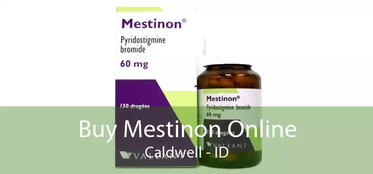 Buy Mestinon Online Caldwell - ID