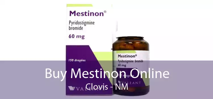 Buy Mestinon Online Clovis - NM