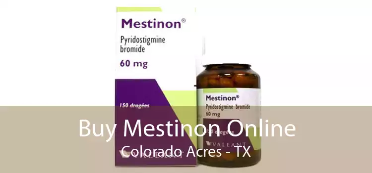 Buy Mestinon Online Colorado Acres - TX